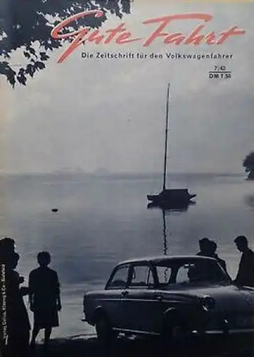 "Gute Fahrt" Volkswagen Zeitschrift 1962 (6530)