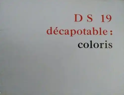 Citroen DS 19 Cabriolet Farbprogramm 1960 "Decapotable coloris" Automobilprospekt (5775)
