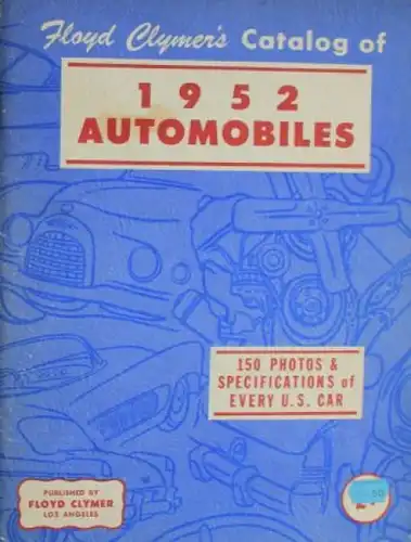 "Floyd Clymers Catalog of Automobiles" US-Automobil-Jahrbuch 1952 (2353)