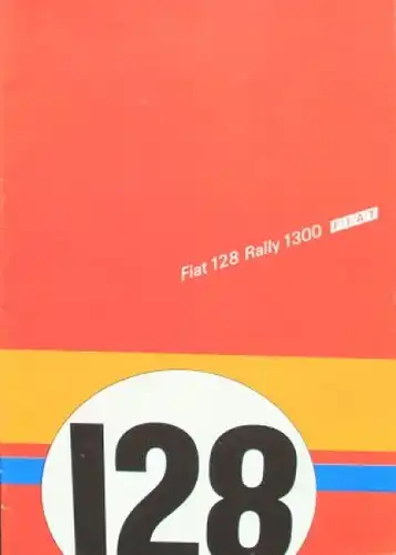 Fiat 128 Rally 1300 Modellprogramm 1974 Automobilprospekt (4892)