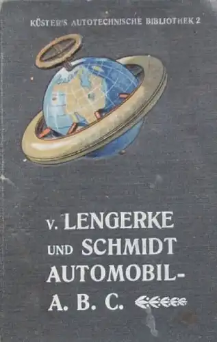 Lengerke "Automobil ABC" Fahrzeugtechnik 1906 (4753)