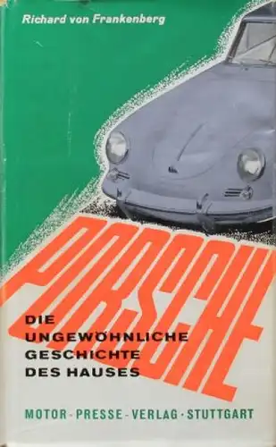 Frankenberg "Die ungewöhnliche Geschichte des Hauses Porsche" Porsche-Historie 1960 (7867)