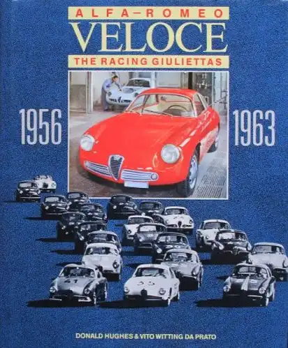 Hughes "Alfa Romeo Veloce - The racing Giuliettas" Alfa-Romeo Historie 1989 (7970)