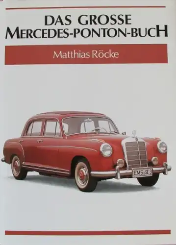 Röcke "Das grosse Mercedes-Ponton Buch" Mercedes-Historie 1994 Originalausgabe (6451)
