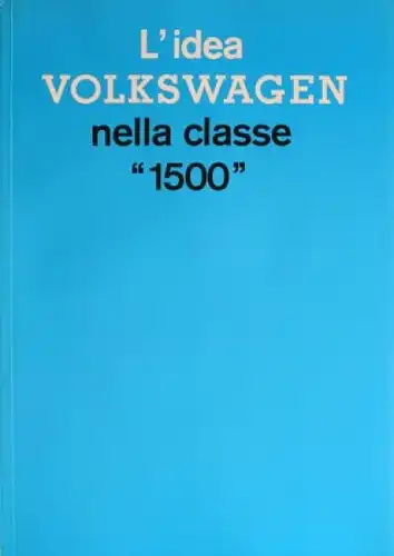 Volkswagen 1500 Modellprogramm 1964 "L' idea VW" Automobilprospekt (9652)
