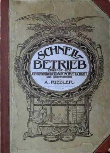 Riedler "Schnell Betrieb Maschinenbetriebe" Motoren und Maschinentechnik 1899 (1575)