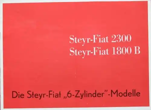 Steyr Fiat 1800 B 2300 Modellprogramm 1962 Automobilprospekt (9088)