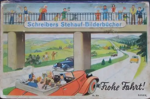 Schreiber  "Frohe Fahrt" Verkehrshistorie 1938 Stehauf-Bilderbuch (5323)