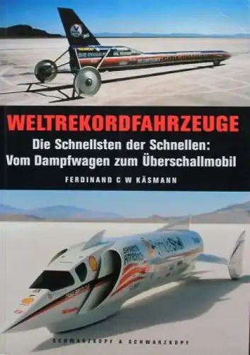 Käsmann "Weltrekordfahrzeuge" Rennsport-Historie 2003 (9612)