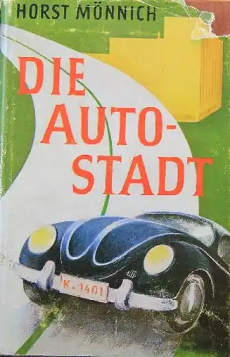 Mönnich "Die Autostadt" Volkswagen-Historie 1951 (0063)