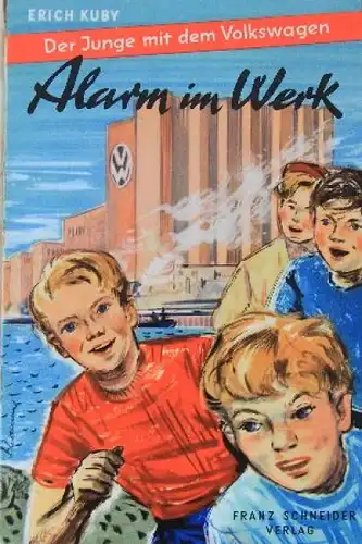 Kuby "Alarm im Werk - Der Junge mit dem Volkswagen" Volkswagen-Historie 1959 (2116)