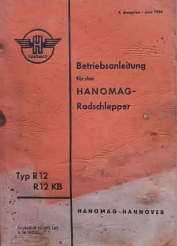 Hanomag R 12 Radschlepper 1956 Betriebsanleitung (9525)