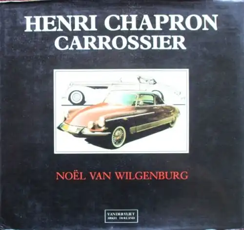 Wilgenburg "Henri Chapron Carrossier" Chapron-Citroen Historie 1985 limitierte Ausgabe (9504)