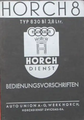 Horch Typ 830 BL 3,5 Liter 1938 Betriebsanleitung (7342)