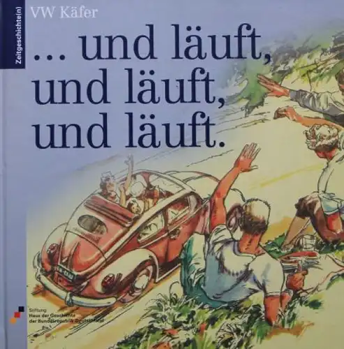 Hütter "... und läuft und läuft, und läuft" Volkswagen Historie 2005 (6990)