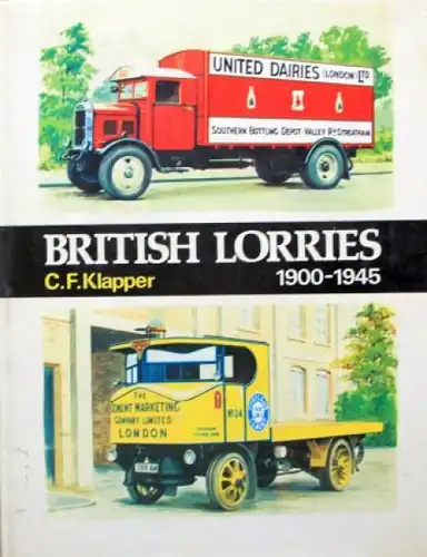 Klapper "British Lorries 1900-1945" Lastwagen-Historie 1977 (6976)