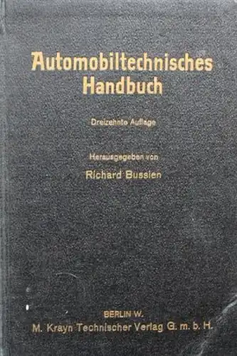 Bussien "Automobiltechnisches Handbuch" Fahrzeugtechnik 1931 (6972)