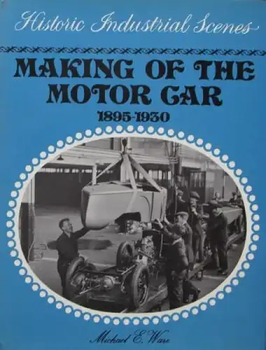 Ware "Making of the motor car 1895-1930" Fahrzeughistorie 1977 (6969)