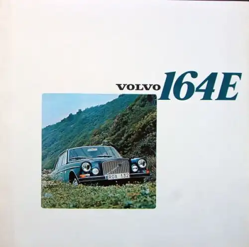 Volvo 164 E Modellprogramm 1972 Automobilprospekt (6945)