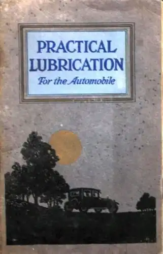 Socony Oil "Practical Lubrication for Automobile" 1923 Tankstellen-Handbuch (6811)