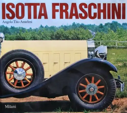 Anselmi "Isotta Fraschini" italienische Fahrzeughistorie 1977 (5745)