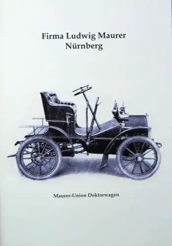 Maurer "Firma Ludwig Maurer, Nürnberg" Maurer-Fahrzeughistorie 1990 (2993)