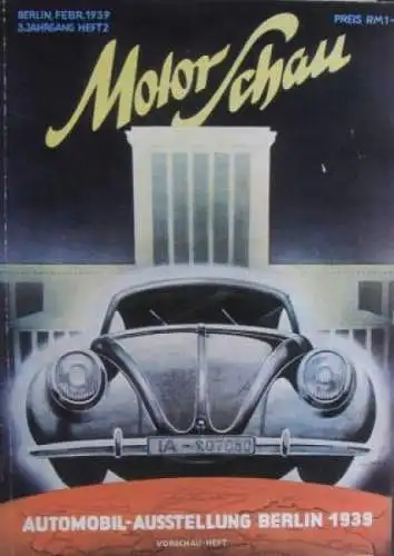 "Motor Schau - Automobilausstellung Berlin" Automobilzeitschrift 1939 KdF-Wagen (2344)