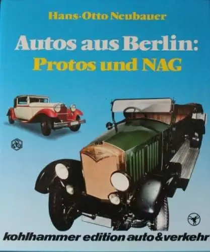 Neubauer "Autos aus Berlin - Protos und NAG" Firmen-Historie 1983 (2465)