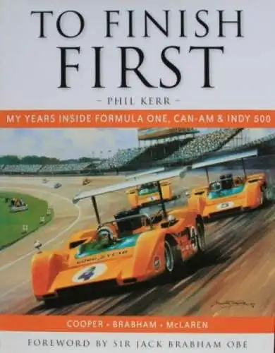 Kerr "To finish first" Jack Brabahm Rennfahrerbiografie 2007 (9841)