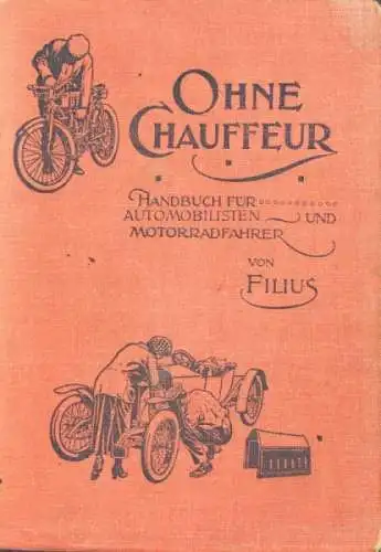 Filius "Ohne Chauffeur" Fahrzeugtechnik 1916 (0573)