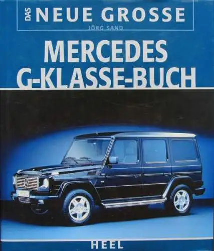 Sand "Das neue grosse Mercedes G-Klasse Buch" Mercedes-Benz Historie 2004 (3189)