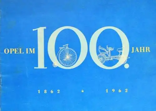 Opel Modellprogramm 1962 "Opel im 100 Jahr" Automobilprospekt (7977)