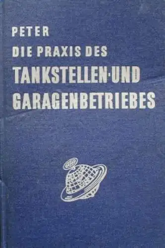 Peter "Die Praxis des Tankstellen- und Garagenbetriebs" Tankstellen-Historie 1955 (0819)