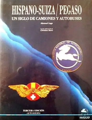 Lage "Pegaso - Hispano Suiza - Un siglo de Camiones" Hispano-Suiza Pegaso Nutzfahrzeughistorie 1995 (0071)