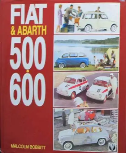 Bobbitt "Fiat & Abarth 500 - 600" Fiat Abarth-Historie 1993 (0079)
