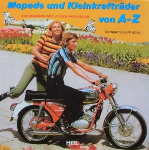 Soler-Thebes "Mopeds und Kleinkrafträder von A-Z" Motorrad-Historie 2002 (9516)