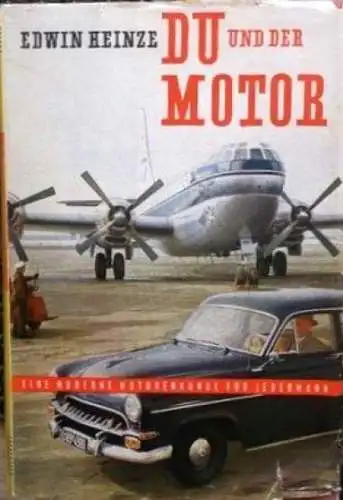 Heinze "Du und der Motor" Fahrzeugtechnik 1958 (8673)