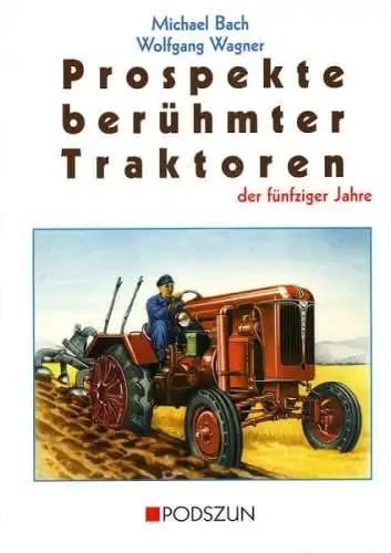 Bach "Prospekte berühmter Traktoren" Traktor-Historie 1998 (6249)