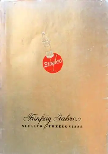 Sinalco "Fünfzig Jahre Sinalco Erzeugnisse" Getränke-Festschrift 1952 (9734)