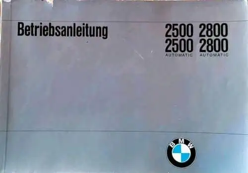 BMW 2500 bis 2800 Betriebsanleitung 1971 (8643)