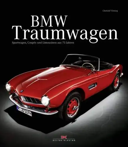 Vieweg "BMW Traumwagen" BMW Historie 2011 (0818)