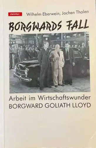 Eberwein "Borgwards Fall" Borgward-Historie 1988 (5662)