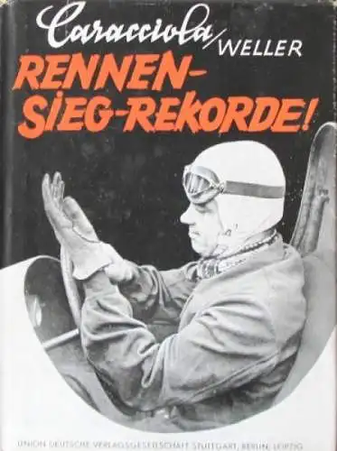 Caracciola "Rennen-Sieg-Rekorde" Rennfahrer-Biographie 1938 (9348)