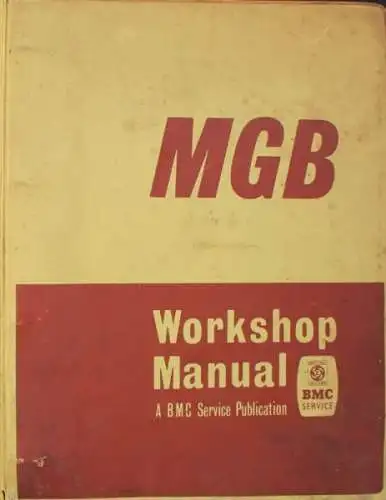 MG B British Motorcorporation 1968 Werkstatt-Handbuch (1536)