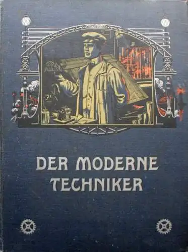 Müller "Der moderne Techniker" Fahrzeug-Historie 1909 (2740)