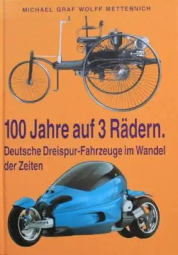 Metternich "100 Jahre auf 3 Rädern" Dreispur-Fahrzeughistorie 1992 (6692)