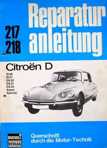 Bucheli "Citroen DS 20 Special Reparaturanleitung" 1970 Band 217 (6821)