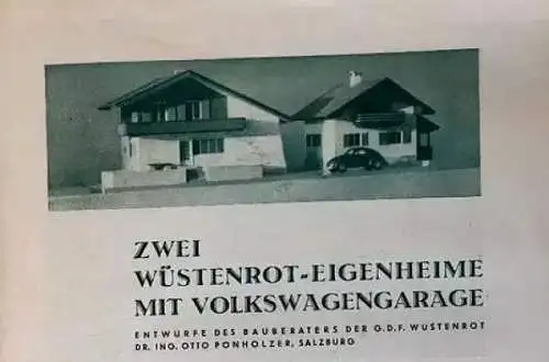 Volkswagen KdF-Wagen Wüstenrot 1939 "Zwei billige Eigenheime mit VW Garagen" Automobilprospekt (6542)