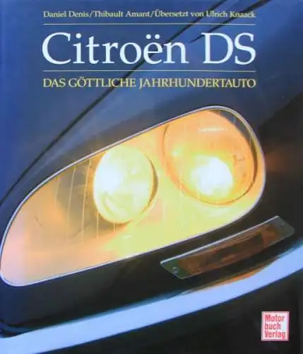 Denis "Citroen DS - Das göttliche Jahrhundertauto" Citroen DS Historie 2007 (9729)