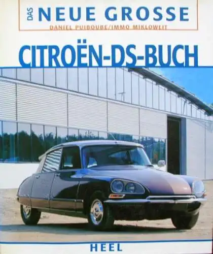 Puiboube "Das neue grosse Citroen DS Buch" Citroen DS Historie 2005 (6503)